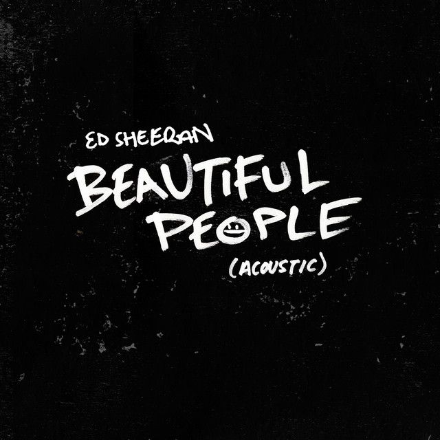 متن آهنگ Beautiful People - Acoustic از Ed Sheeran کاور آهنگ Beautiful People - Acoustic از Ed Sheeran