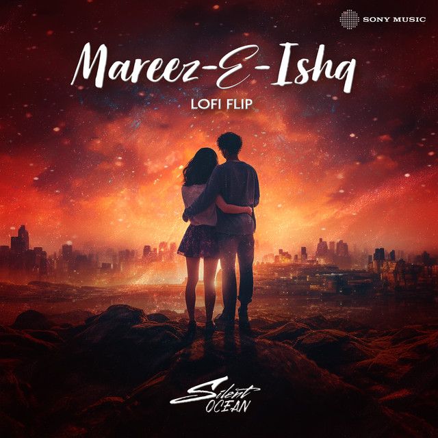 متن آهنگ Mareez - E - Ishq - Lofi Flip از Arijit Singh کاور آهنگ Mareez - E - Ishq - Lofi Flip از Arijit Singh