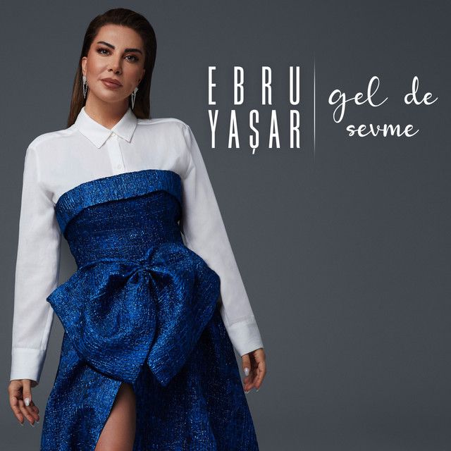 متن آهنگ Ben Bilmem از Ebru Yaşar کاور آهنگ Ben Bilmem از Ebru Yaşar