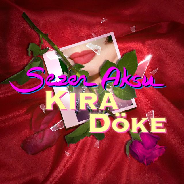 متن آهنگ Kira Döke از Sezen Aksu کاور آهنگ Kira Döke از Sezen Aksu