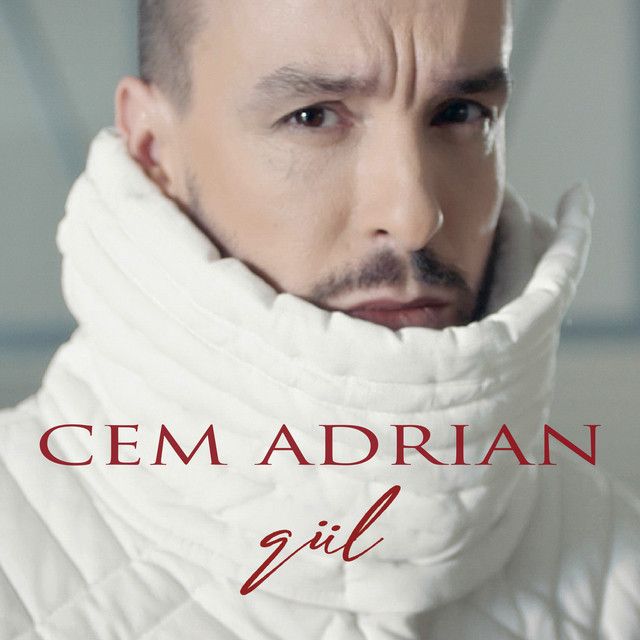 متن آهنگ Gül از Cem Adrian کاور آهنگ Gül از Cem Adrian