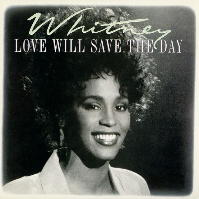متن آهنگ Love Will Save The Day - Dub از Whitney Houston