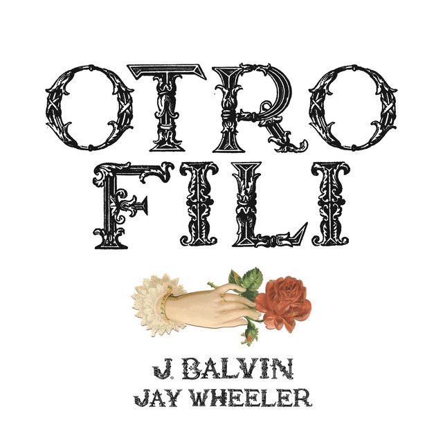 متن آهنگ OTRO FILI از J Balvin کاور آهنگ OTRO FILI از J Balvin