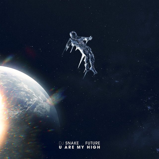 متن آهنگ U Are My High (with Future) از DJ Snake کاور آهنگ U Are My High (with Future) از DJ Snake