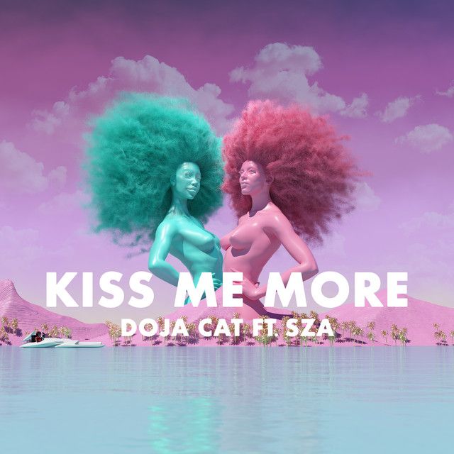 متن آهنگ Kiss Me More (feat. SZA) از Doja Cat کاور آهنگ Kiss Me More (feat. SZA) از Doja Cat