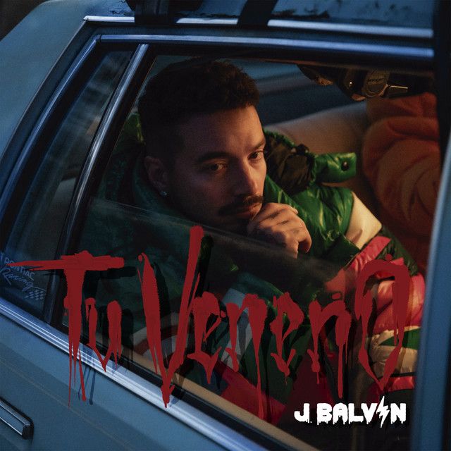 متن آهنگ Tu Veneno از J Balvin کاور آهنگ Tu Veneno از J Balvin