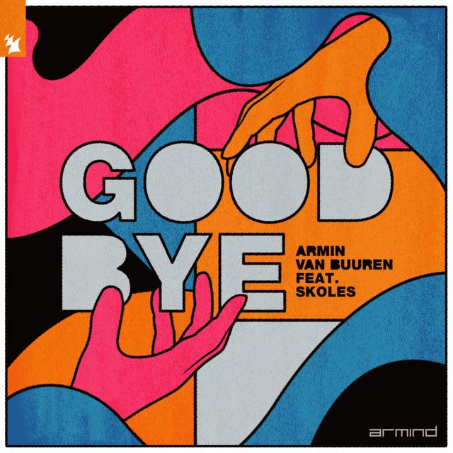متن آهنگ Goodbye از Armin van Buuren کاور آهنگ Goodbye از Armin van Buuren