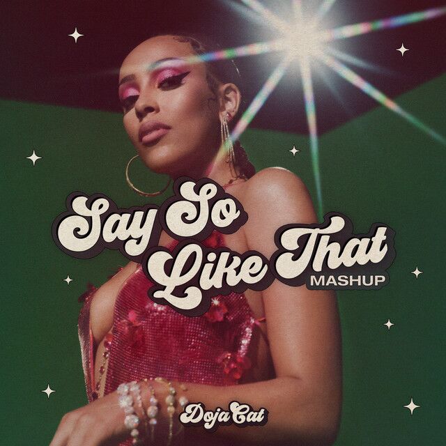 متن آهنگ Say So / Like That (Mashup) از Doja Cat کاور آهنگ Say So / Like That (Mashup) از Doja Cat