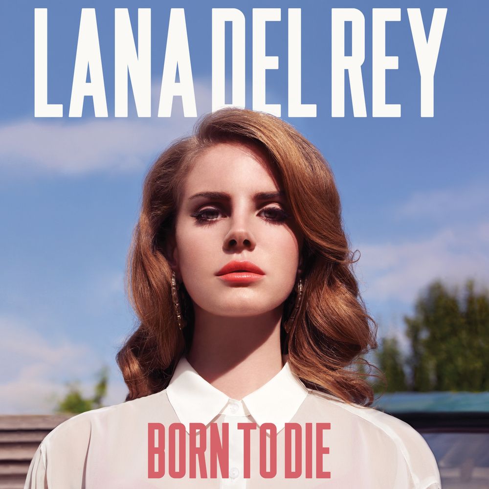متن آهنگ Born to Die از Lana Del Rey کاور آهنگ Born to Die از Lana Del Rey