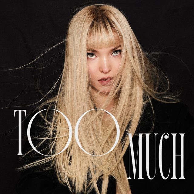 متن آهنگ Too Much از Dove Cameron کاور آهنگ Too Much از Dove Cameron