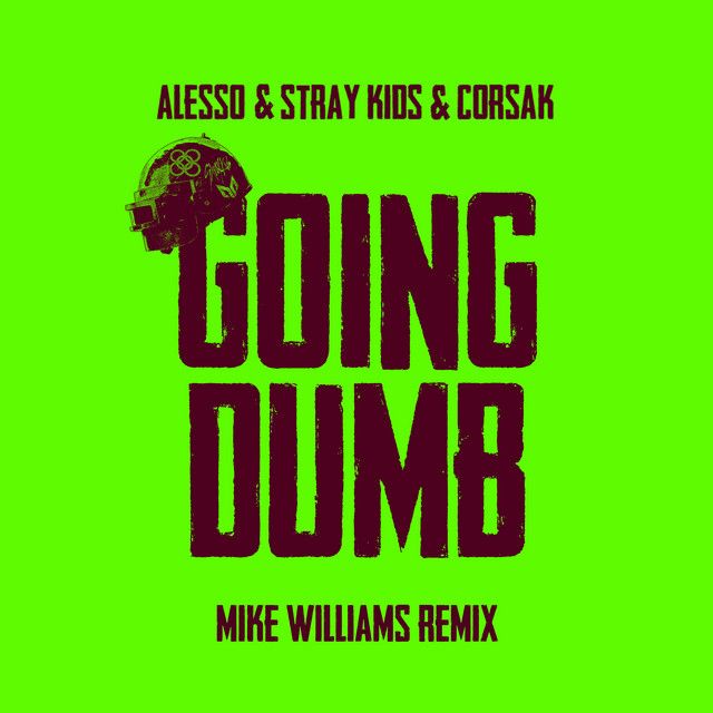 کاور آهنگ Going Dumb (with Stray Kids) [Mike Williams Remix] از Stray Kids