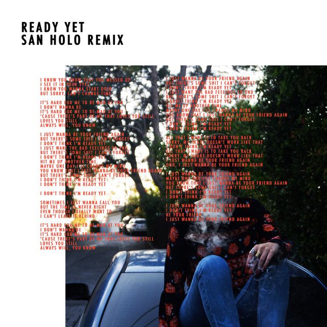 متن آهنگ Ready Yet - San Holo Remix از Sasha Sloan