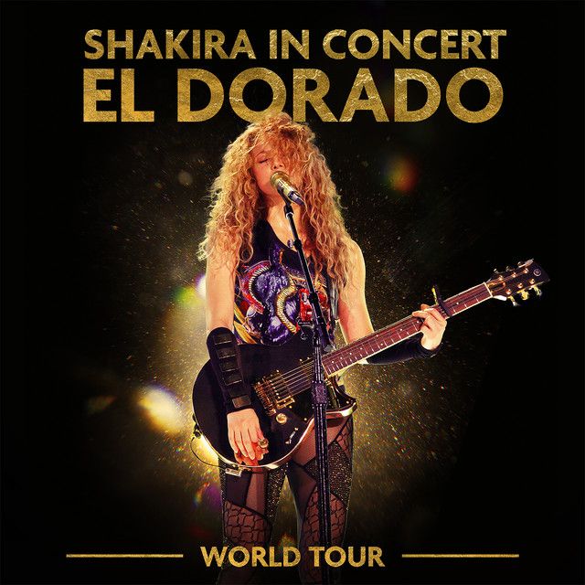 متن آهنگ Hips Don't Lie - El Dorado World Tour Live از Shaki کاور آهنگ Hips Don't Lie - El Dorado World Tour Live از Shakira