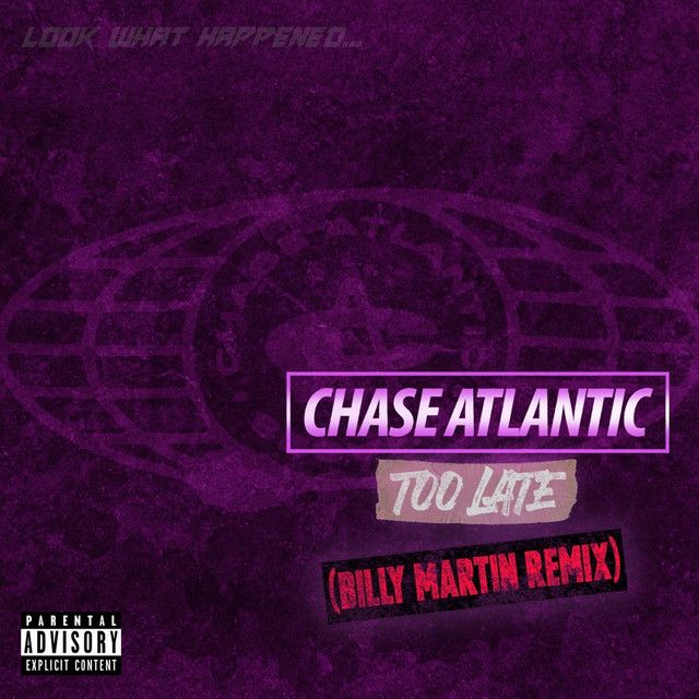 متن آهنگ Too Late (Billy Martin Remix) از Chase Atlantic کاور آهنگ Too Late (Billy Martin Remix) از Chase Atlantic