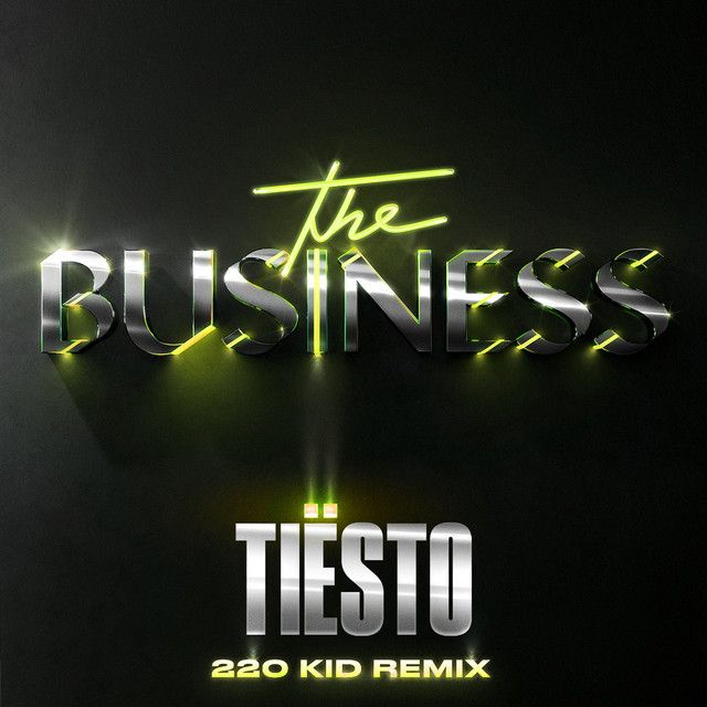 کاور آهنگ The Business - 220 KID Remix از Tiësto