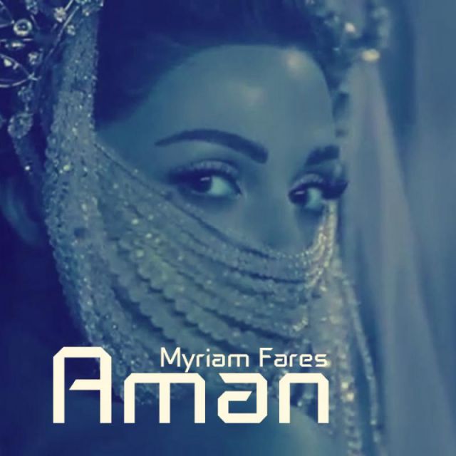 متن آهنگ Aman از Myriam Fares کاور آهنگ Aman از Myriam Fares