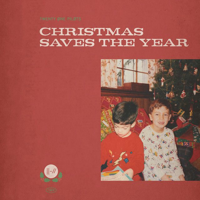 کاور آهنگ Christmas Saves The Year از Twenty One Pilots
