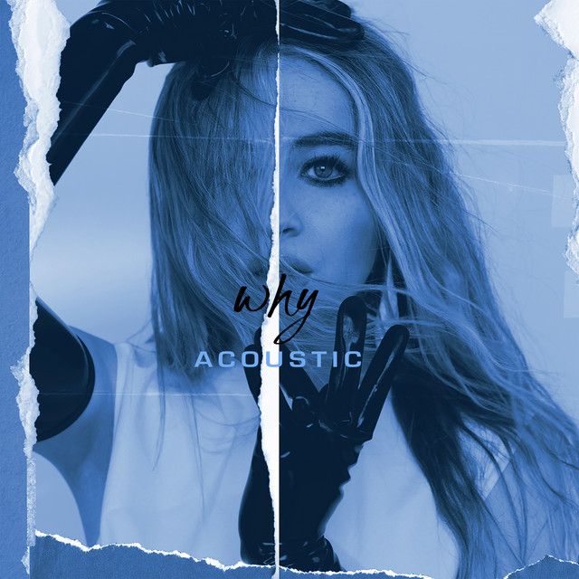 متن آهنگ Why - Acoustic از Sabrina Carpenter کاور آهنگ Why - Acoustic از Sabrina Carpenter