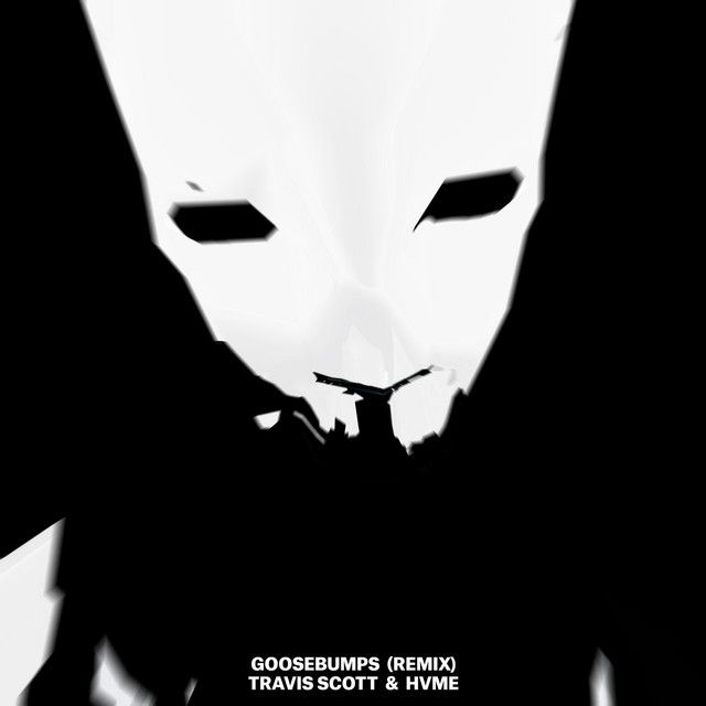 متن آهنگ Goosebumps - Remix از Travis Scott کاور آهنگ Goosebumps - Remix از Travis Scott