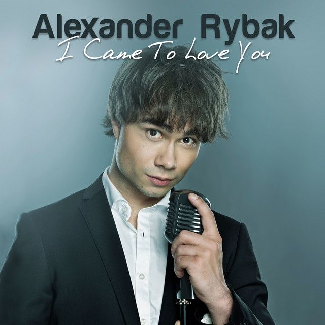 متن آهنگ I Came to Love You از Alexander Rybak