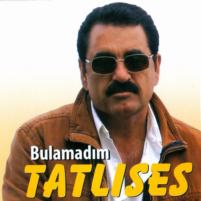 متن آهنگ Bulamadım از İbrahim Tatlıses کاور آهنگ Bulamadım از İbrahim Tatlıses