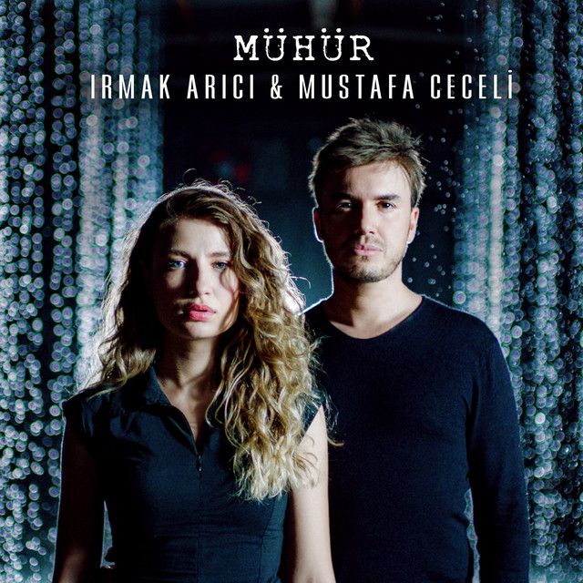 متن آهنگ Mühür از Mustafa Ceceli کاور آهنگ Mühür از Mustafa Ceceli