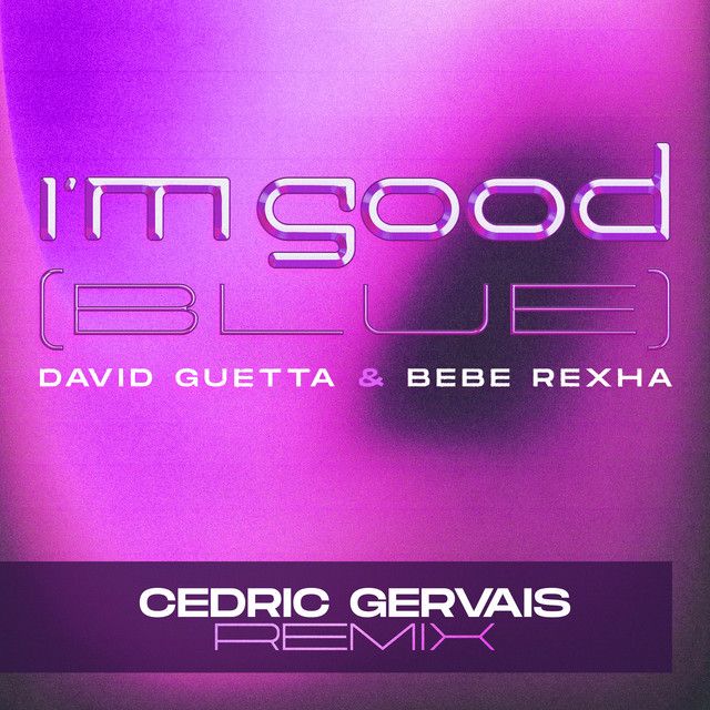 متن آهنگ I'm Good (Blue) از Bebe Rexha کاور آهنگ I'm Good (Blue) از Bebe Rexha