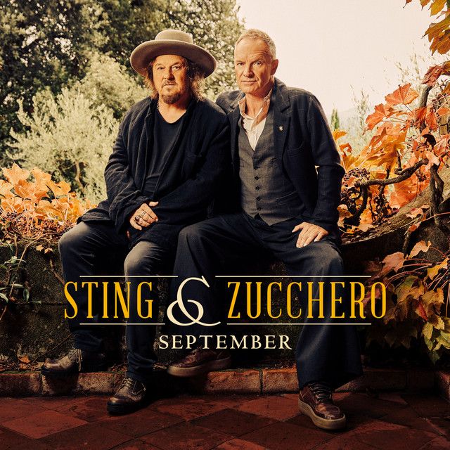متن آهنگ September (with Zucchero) از Sting کاور آهنگ September (with Zucchero) از Sting