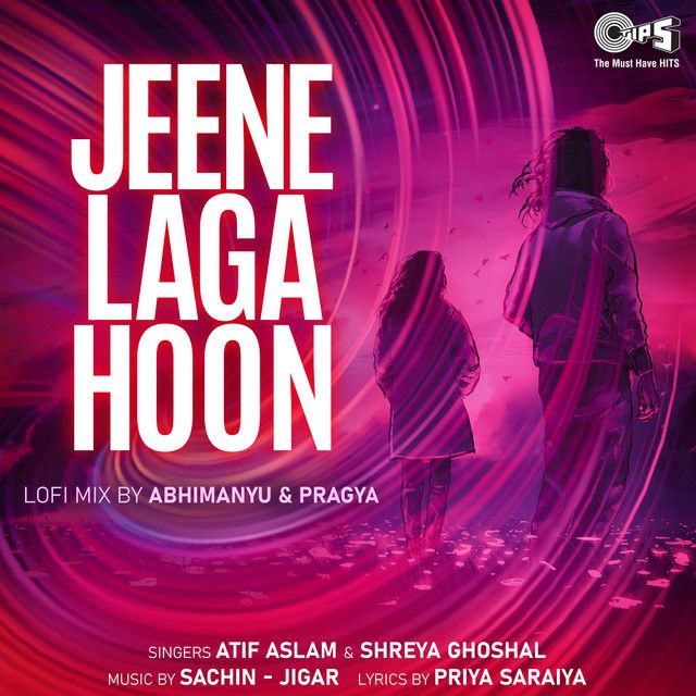 متن آهنگ Jeene Laga Hoon (Lofi Mix) از Shreya Ghoshal